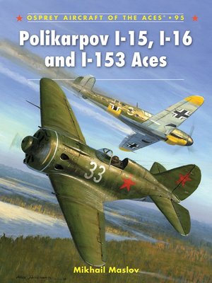 cover image of Polikarpov I-15, I-16 and I-153 Aces